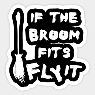 Halloween Broom Flying Quote with White Text Sticker